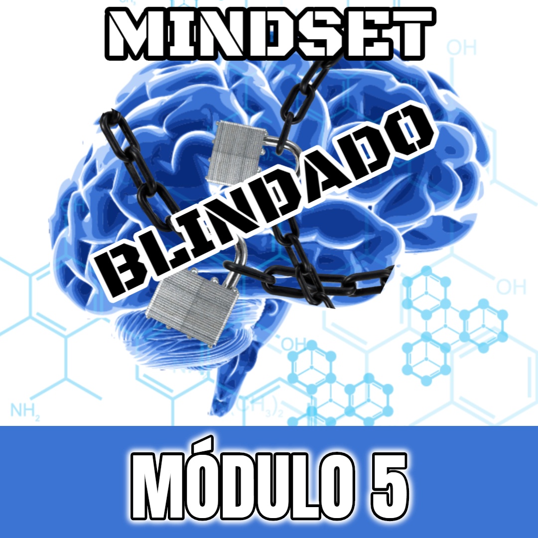 Mindset Blindado - Módulo 5